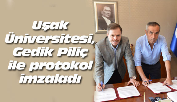 Uşak Üniversitesi, Gedik Piliç ile protokol imzaladı