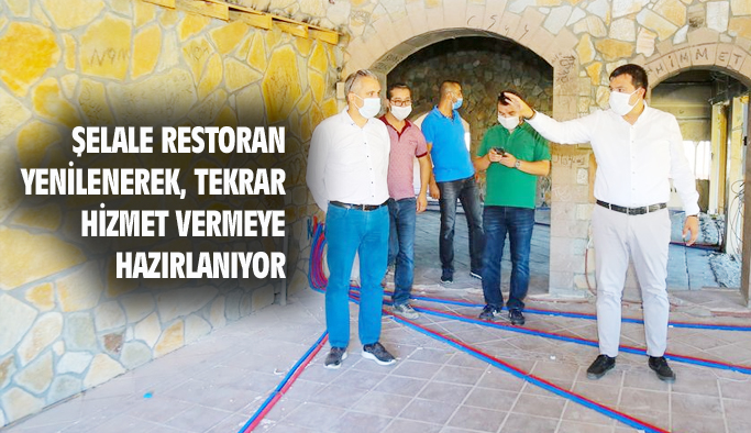 Şelale Restoran, tekrar hizmete açılmak için yenileniyor