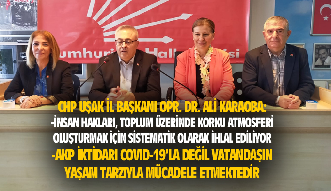 Ali Karaoba: AKP iktidarı virüsle değil insanların yaşam tarzıyla mücadele ediyor