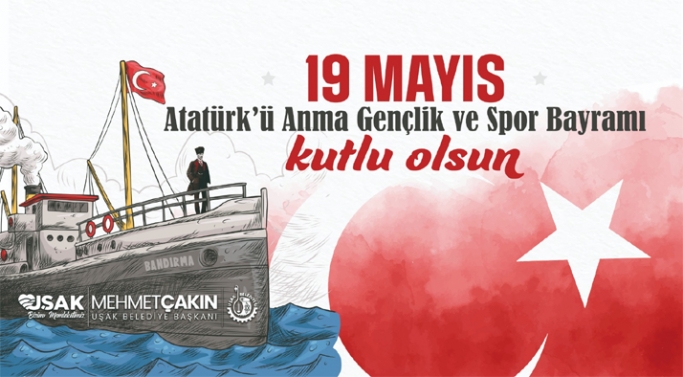 Uşak Belediyesi 19 Mayıs Gençlik ve Spor Bayramı mesajı