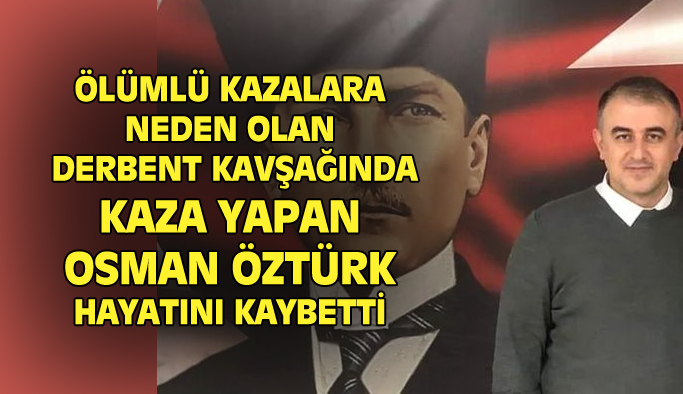 Banazlı öğretmen Osman Öztürk, tüm müdahalelere rağmen hayatını kaybetti